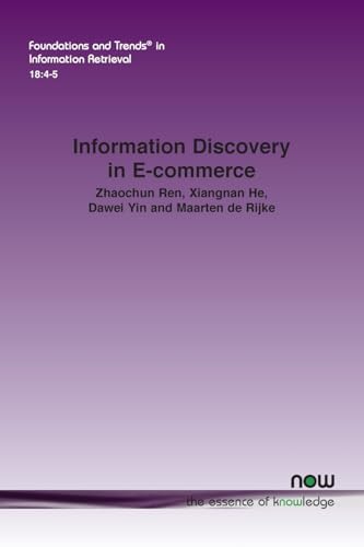 Information Discovery in E-commerce (Foundations and Trends(r) in Computer Science) von Now Publishers Inc