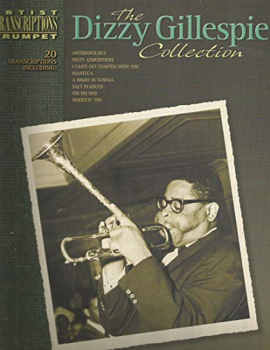 The Dizzy Gillespie Collection: Trumpet (Artist Transcriptions) von HAL LEONARD