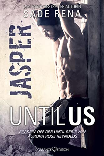 Until Us: Jasper (Until Us Reihe, Band 14) von Udream