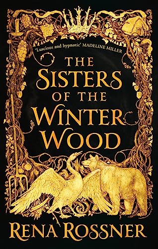 The Sisters of the Winter Wood: The spellbinding fairy tale fantasy of the year