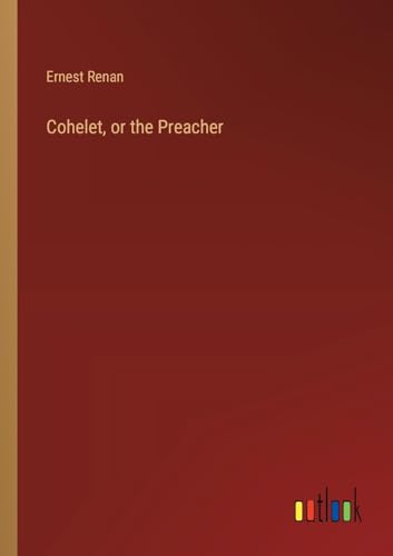 Cohelet, or the Preacher von Outlook Verlag