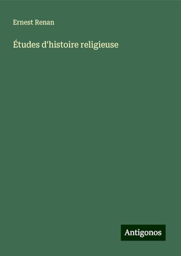 Études d'histoire religieuse Études d'histoire religieuse von Antigonos Verlag