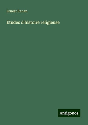 Études d'histoire religieuse Études d'histoire religieuse von Antigonos Verlag