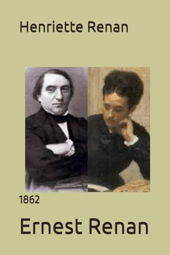 Henriette Renan: 1862 Henriette Renan: 1862 von Independently published