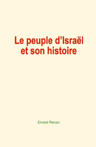 Le peuple d’Israël et son histoire von Editions le mono