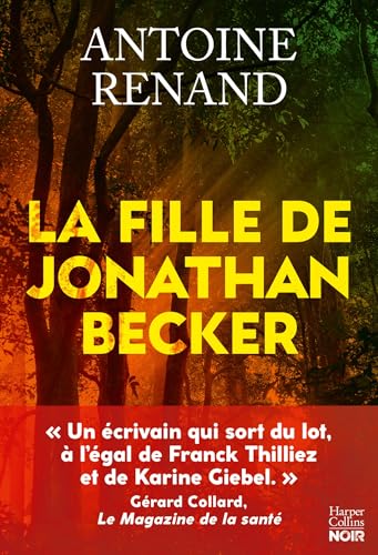 La Fille de Jonathan Becker: Que feriez-vous si vous étiez la fille d'un serial killer ? Par l'auteur du best-seller l'Empathie von HARPERCOLLINS