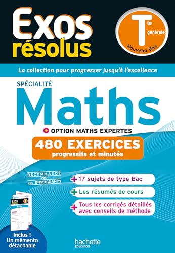 Exos résolus spécialité Maths + Option Maths expertes Tle von HACHETTE EDUC