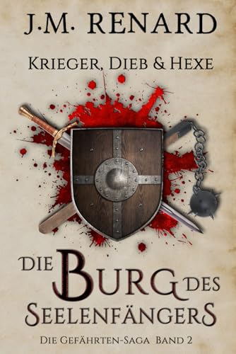 Krieger, Dieb und Hexe 2: Die Burg des Seelenfängers von Independently published