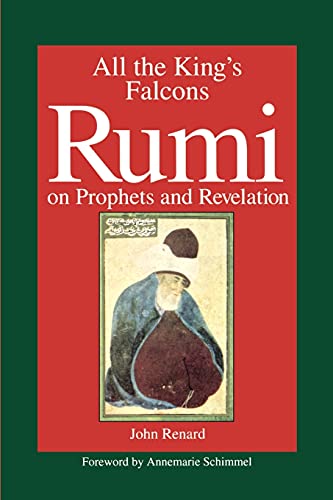 All the King's Falcons: Rumi on Prophets and Revelation (Suny Series in Israeli Studies (Paperback)) von State University of New York Press