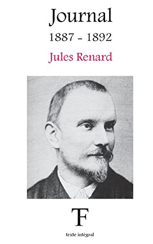 Journal 1887-1892 (Journal de Jules Renard, Band 1)