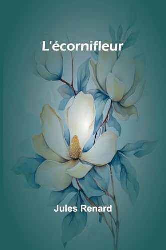 L'écornifleur L'écornifleur von Alpha Edition
