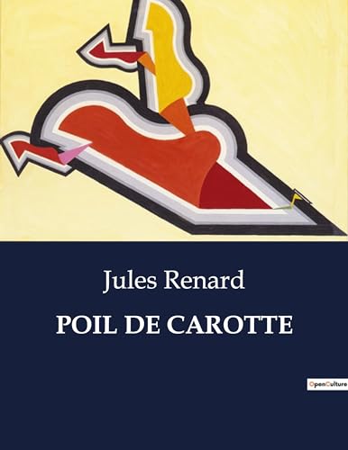 POIL DE CAROTTE: . POIL DE CAROTTE: .