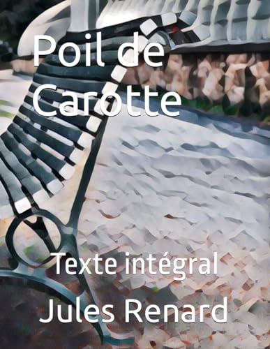 Poil de Carotte von Independently published