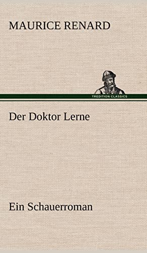Der Doktor Lerne: Ein Schauerroman von tredition