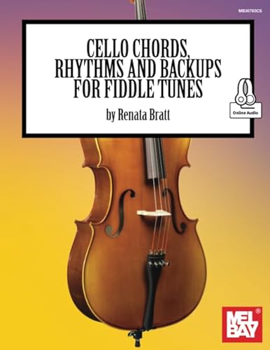 Cello Chords, Rhythms and Backups for Fiddle Tunes