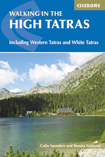 The High Tatras: Slovakia and Poland - Including the Western Tatras and White Tatras (Cicerone guidebooks)