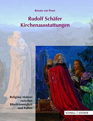 Rudolf Schäfer - Kirchenausstattungen: Religiose Malerei Zwischen Bibelfrommigkeit Und Pathos (Adiaphora, Band 3)