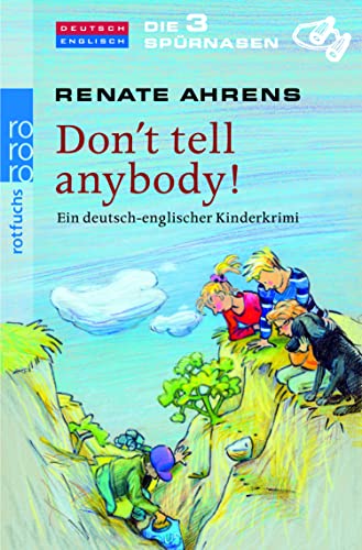 Don't tell anybody!: Ein deutsch-englischer Kinderkrimi