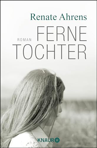 Ferne Tochter: Roman