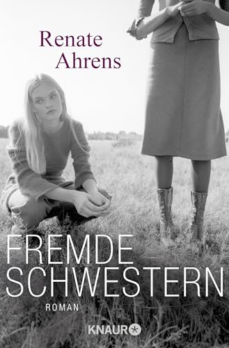 Fremde Schwestern: Roman