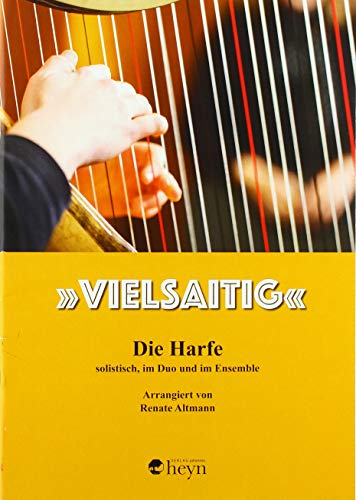 "Vielsaitig": Die Harfe – solistisch, im Duo und im Ensemble