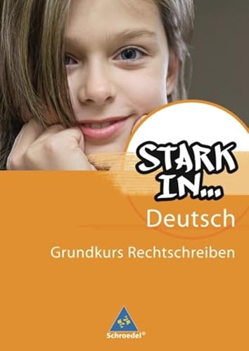 Stark in Deutsch: Das Sprachlesebuch: Grundkurs Rechtschreiben (Stark in ... Deutsch: Das Sprachlesebuch - Ausgabe 2007) Stark in Deutsch: Das Sprachlesebuch: Grundkurs Rechtschreiben (Stark in ... Deutsch: Das Sprachlesebuch - Ausgabe 2007)