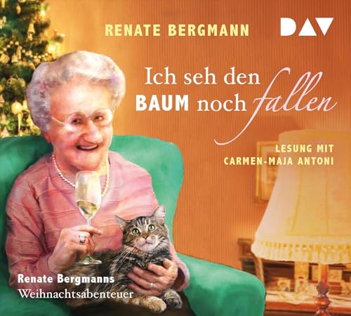 Ich seh den Baum noch fallen. Renate Bergmanns Weihnachtsabenteuer: Lesung mit Carmen-Maja Antoni (1 CD) (Die Online-Omi)