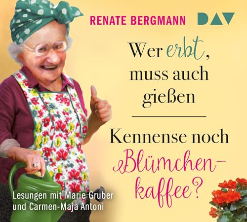 Wer erbt, muss auch gießen / Kennense noch Blümchenkaffee?: Lesungen mit Marie Gruber und Carmen-Maja Antoni (4 CDs) (Die Online-Omi)