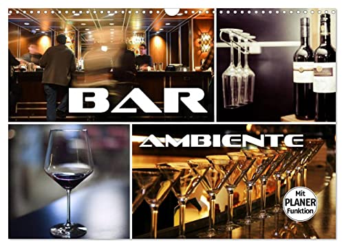 Bar Ambiente (Wandkalender 2025 DIN A3 quer), CALVENDO Monatskalender von CALVENDO