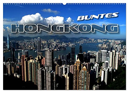 Buntes Hongkong (Wandkalender 2024 DIN A2 quer), CALVENDO Monatskalender