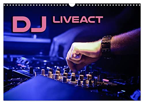 DJ Liveact (Wandkalender 2025 DIN A3 quer), CALVENDO Monatskalender von CALVENDO
