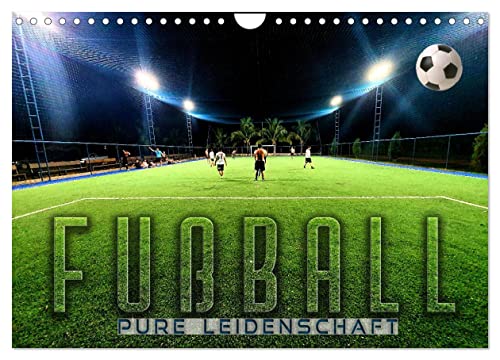 Fußball - pure Leidenschaft (Wandkalender 2024 DIN A4 quer), CALVENDO Monatskalender von CALVENDO