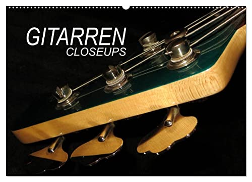 GITARREN Closeups (Wandkalender 2025 DIN A2 quer), CALVENDO Monatskalender von CALVENDO