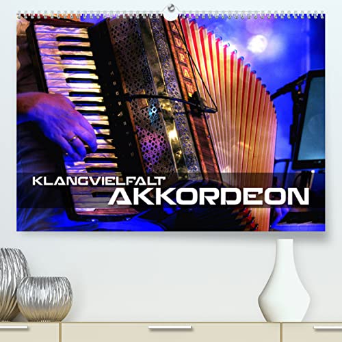 Klangvielfalt Akkordeon (hochwertiger Premium Wandkalender 2024 DIN A2 quer), Kunstdruck in Hochglanz