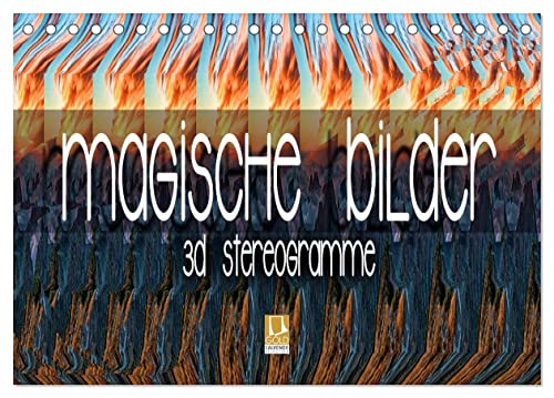 Magische Bilder - 3D Stereogramme (Tischkalender 2024 DIN A5 quer), CALVENDO Monatskalender von CALVENDO