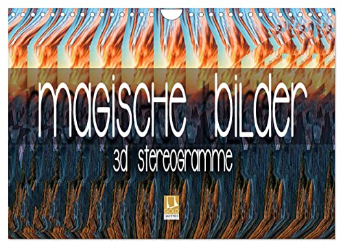 Magische Bilder - 3D Stereogramme (Wandkalender 2024 DIN A4 quer), CALVENDO Monatskalender