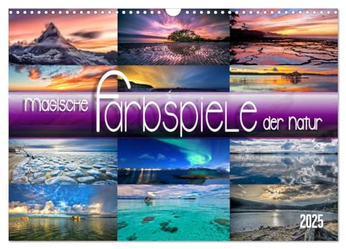 Magische Farbspiele der Natur (Wandkalender 2025 DIN A3 quer), CALVENDO Monatskalender