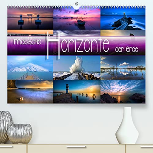 Magische Horizonte der Erde (hochwertiger Premium Wandkalender 2024 DIN A2 quer), Kunstdruck in Hochglanz