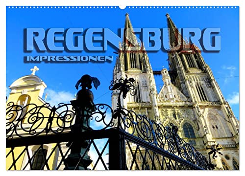 REGENSBURG - Impressionen (Wandkalender 2025 DIN A2 quer), CALVENDO Monatskalender von CALVENDO