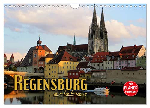 Regensburg erleben (Wandkalender 2024 DIN A4 quer), CALVENDO Monatskalender von CALVENDO