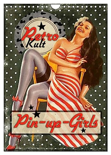 Retro Kult Pin-up-Girls (Wandkalender 2024 DIN A4 hoch), CALVENDO Monatskalender von CALVENDO