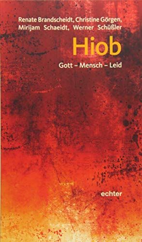 Hiob: Gott - Mensch - Leid