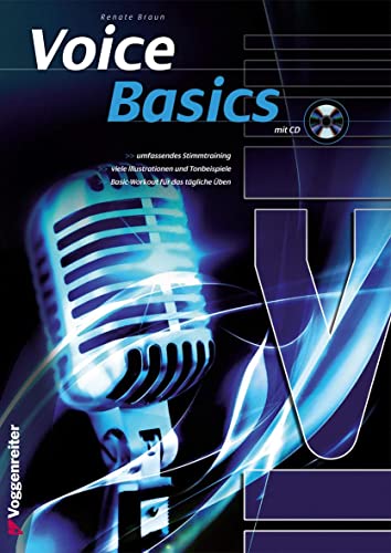 Voice Basics: Deine Stimme - dein Instrument! Stimmbildung für Anfänger von Voggenreiter