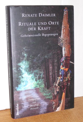 Rituale und Orte der Kraft: Geheimnisvolle Begegnungen