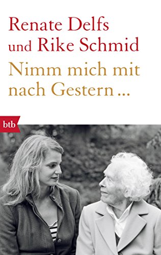 Nimm mich mit nach Gestern... von btb