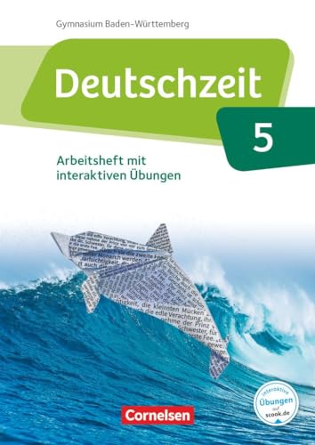 Deutschzeit - Baden-Württemberg - Band 5: 9. Schuljahr: Arbeitsheft mit interaktiven Übungen online - Mit Lösungen