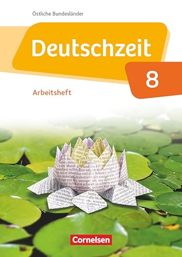 Deutschzeit - Östliche Bundesländer und Berlin - 8. Schuljahr: Arbeitsheft mit Lösungen von Cornelsen Verlag GmbH