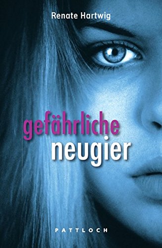 Gefährliche Neugier von Pattloch Geschenkbuch