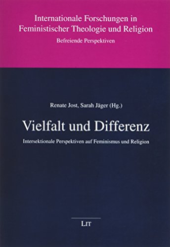 Vielfalt und Differenz: Intersektionale Perspektiven auf Feminismus und Religion von LIT Verlag