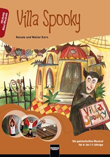 Villa Spooky. Paket: Buch und Audio-CD: Ein geisterhaftes Musical für 8- bis 11-Jährige. Buch und Audio-CD mit Gesamtaufnahmen und Playbacks aller Lieder (Mini-Musicals)